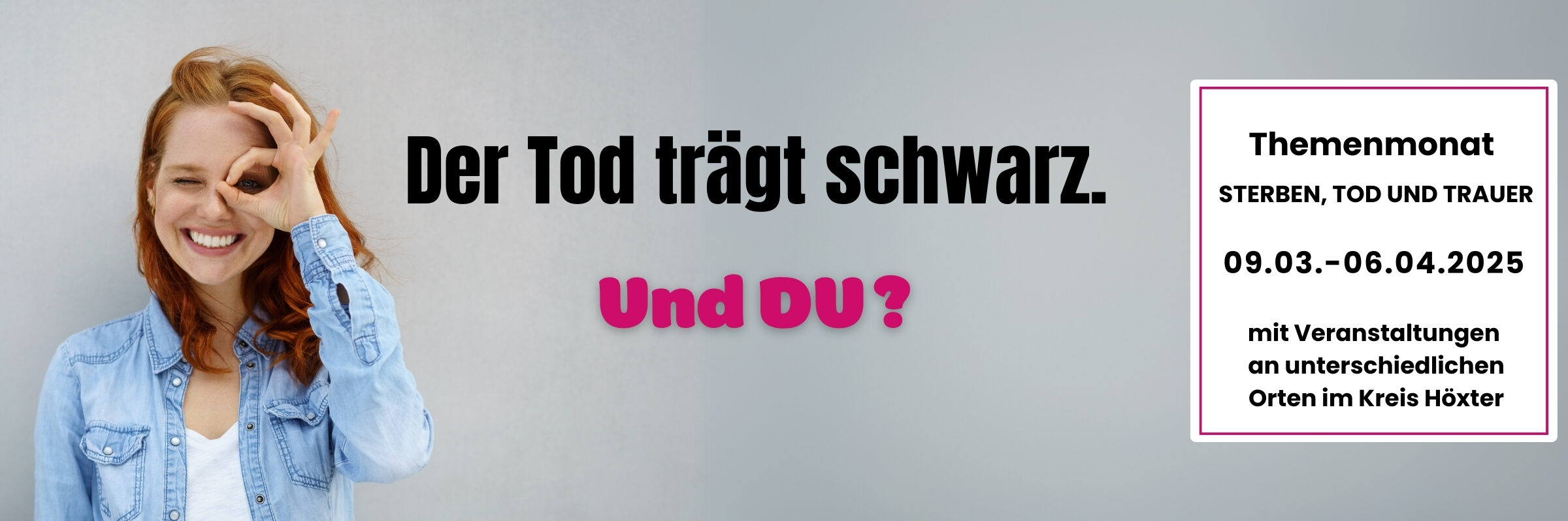 Der Tod trägt schwarz. Und du?