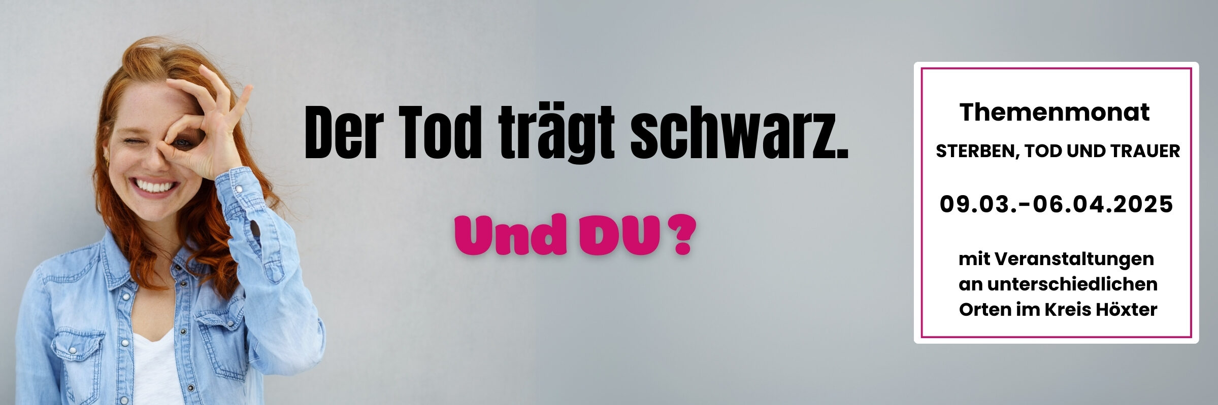 Der Tod trägt schwarz. Und du?